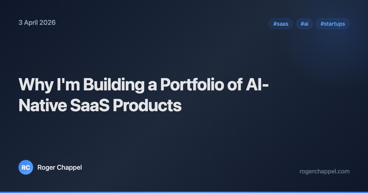 Why I'm Building a Portfolio of AI-Native SaaS Products